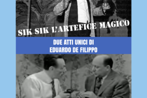SIK SIK L’ARTEFICE MAGICO/PERICOLOSAMENTE – Compagnia Amici di Gastone